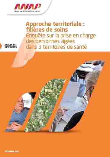 ANAP approche territoriale filieres soins Enquete pec pers agees 3territoires